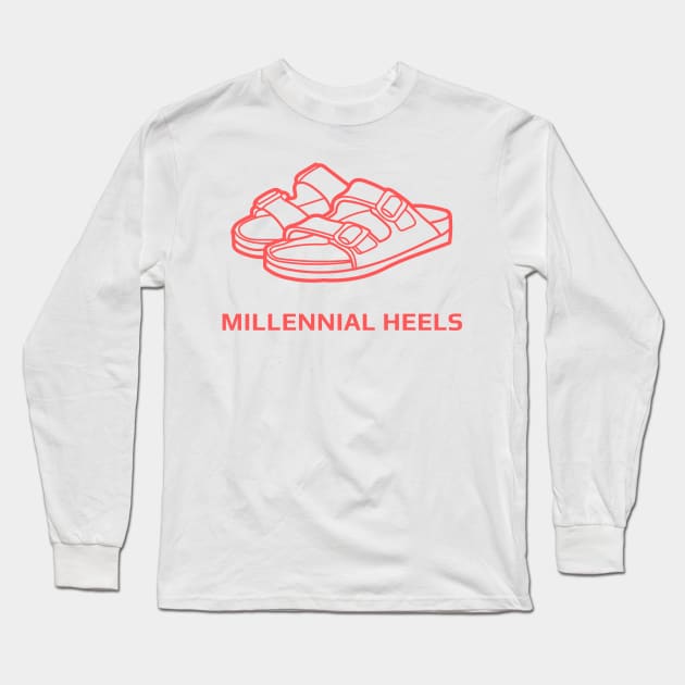 Millennial Heels Birkenstock Design Long Sleeve T-Shirt by yourstruly